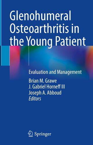 Glenohumeral Osteoarthritis in the Young Patient: Evaluation and Management