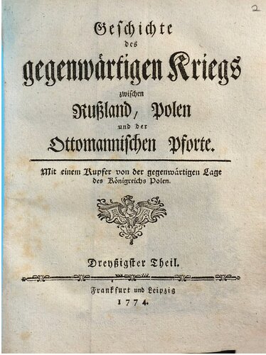 Geschichte des gegenwärtigen Kriegs zwischen Rußland, Polen und der Ottomanischen Pforte