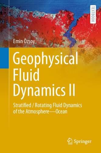 Geophysical Fluid Dynamics II: Stratified / Rotating Fluid Dynamics of the Atmosphere―Ocean (Springer Textbooks in Earth Sciences, Geography and Environment)