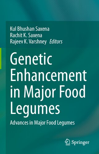 Genetic Enhancement in Major Food Legumes: Advances in Major Food Legumes