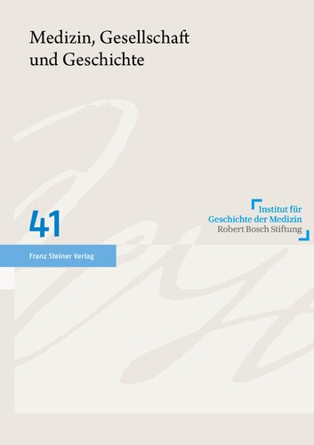 Medizin, Gesellschaft und Geschichte 41