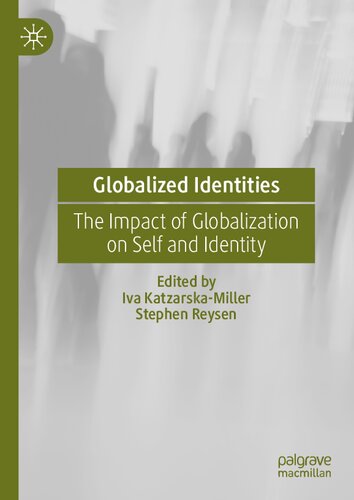 Globalized Identities: The Impact of Globalization on Self and Identity