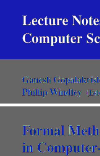 Formal Methods in Computer-Aided Design: Second International Conference, FMCAD '98, Palo Alto, CA, USA, November 4-6, 1998, Proceedings (Lecture Notes in Computer Science, 1522)