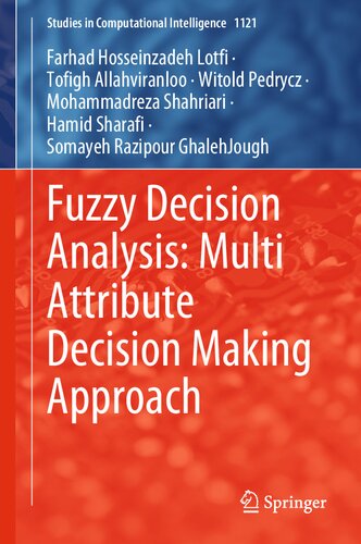 Fuzzy Decision Analysis: Multi Attribute Decision Making Approach (Studies in Computational Intelligence, 1121)