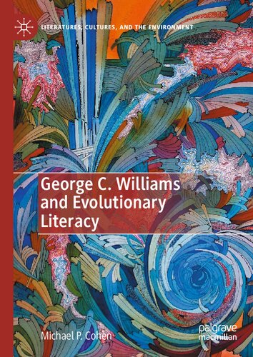 George C. Williams and Evolutionary Literacy (Literatures, Cultures, and the Environment)