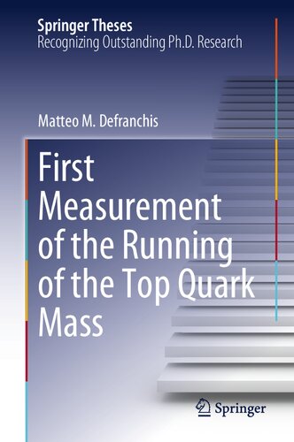 First Measurement of the Running of the Top Quark Mass (Springer Theses)