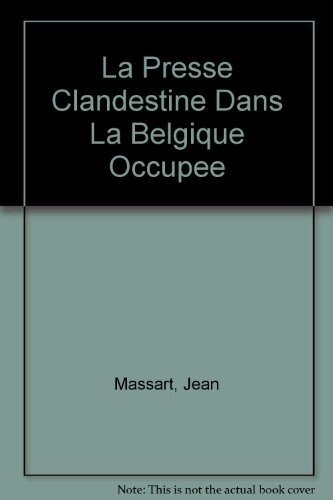 La Presse dans la Belgique Occupée