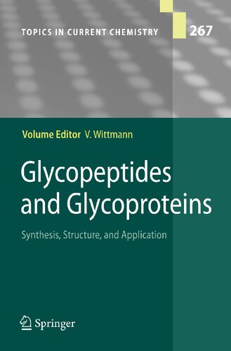 Glycopeptides and Glycoproteins: Synthesis, Structure, and Application (Topics in Current Chemistry, 267)