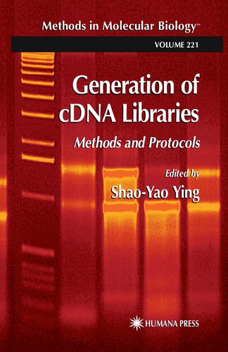 Generation of cDNA Libraries: Methods and Protocols (Methods in Molecular Biology, 221)