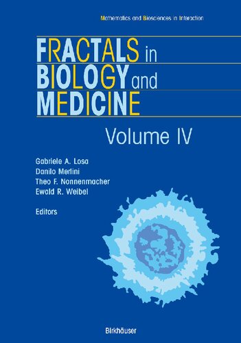 Fractals in Biology and Medicine: Volume IV (Mathematics and Biosciences in Interaction)