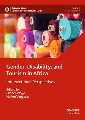 Gender, Disability, and Tourism in Africa: Intersectional Perspectives (Sustainable Development Goals Series)
