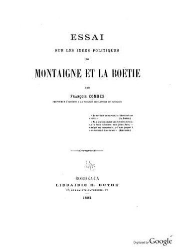 Essai sur les idées politiques de Montaigne et La Boëtie