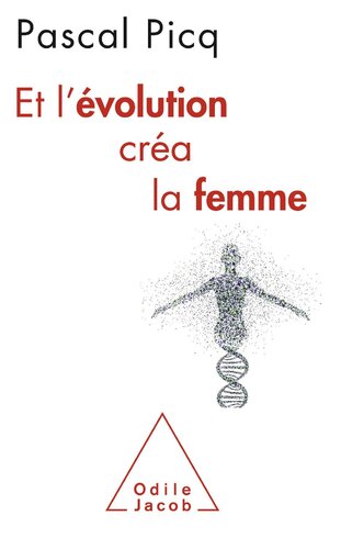 Et l’évolution créa la femme