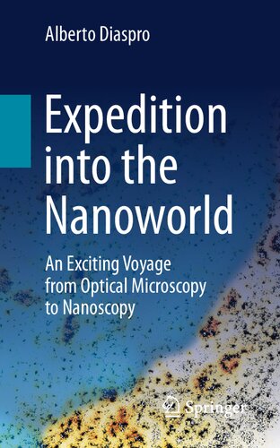 Expedition into the Nanoworld: An Exciting Voyage from Optical Microscopy to Nanoscopy