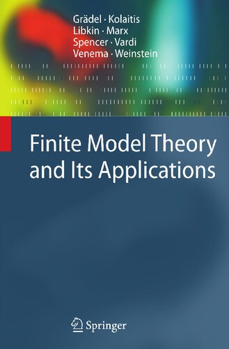 Finite Model Theory and Its Applications (Texts in Theoretical Computer Science. An EATCS Series)