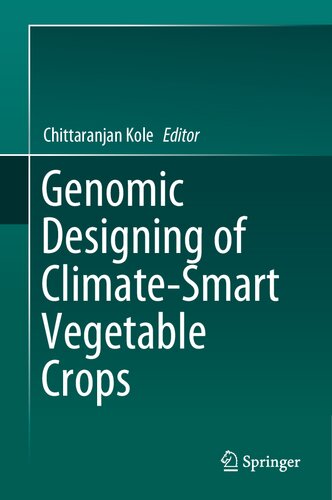 Genomic Designing of Climate-Smart Vegetable Crops