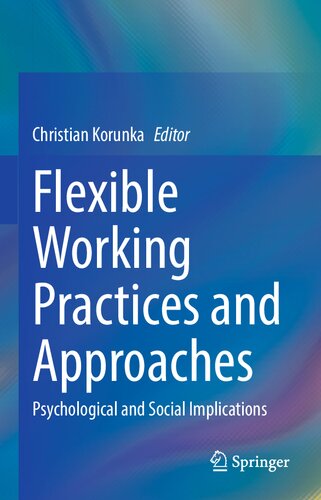 Flexible Working Practices and Approaches: Psychological and Social Implications