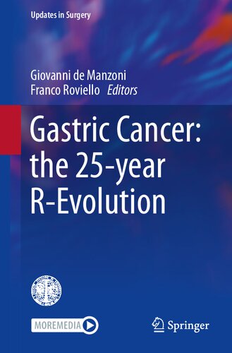 Gastric Cancer: the 25-year R-Evolution (Updates in Surgery)