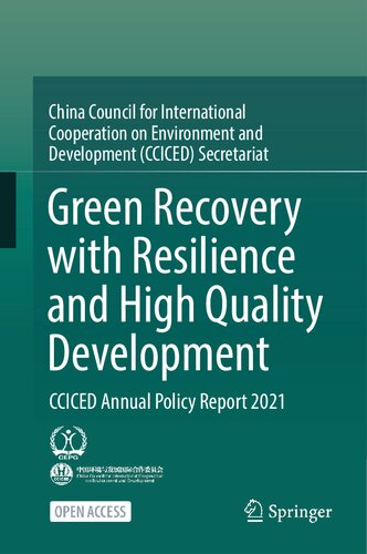 Green Recovery with Resilience and High Quality Development: CCICED Annual Policy Report 2021