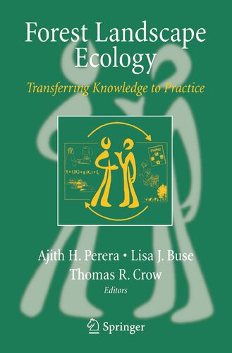 Forest Landscape Ecology: Transferring Knowledge to Practice