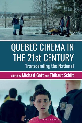 Quebec Cinema in the 21st Century: Transcending the National