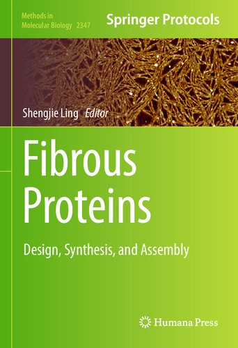 Fibrous Proteins: Design, Synthesis, and Assembly (Methods in Molecular Biology, 2347)