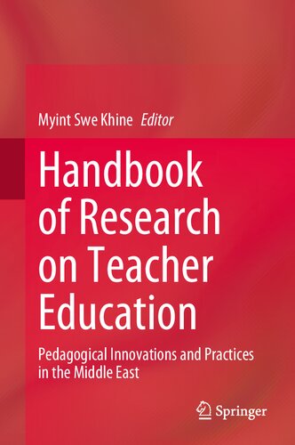 Handbook of Research on Teacher Education: Pedagogical Innovations and Practices in the Middle East
