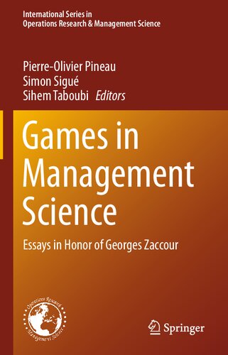 Games in Management Science: Essays in Honor of Georges Zaccour (International Series in Operations Research & Management Science, 280)