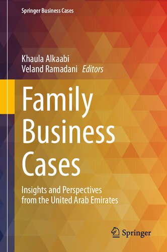 Family Business Cases: Insights and Perspectives from the United Arab Emirates (Springer Business Cases)