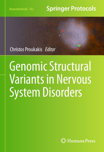 Genomic Structural Variants in Nervous System Disorders (Neuromethods, 182)