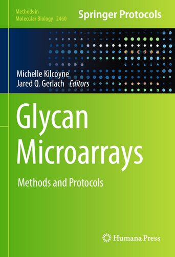 Glycan Microarrays: Methods and Protocols (Methods in Molecular Biology, 2460)