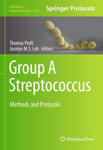Group A Streptococcus: Methods and Protocols (Methods in Molecular Biology, 2136)