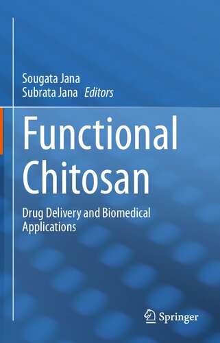 Functional Chitosan: Drug Delivery and Biomedical Applications