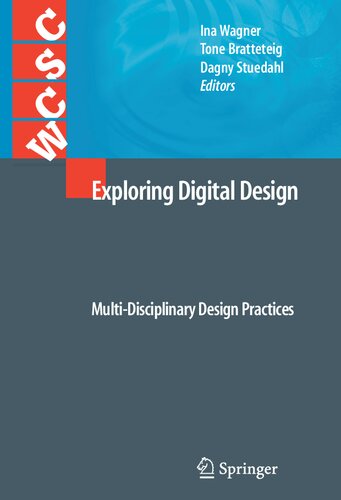 Exploring Digital Design: Multi-Disciplinary Design Practices (Computer Supported Cooperative Work)
