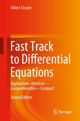 Fast Track to Differential Equations: Applications-Oriented―Comprehensible―Compact