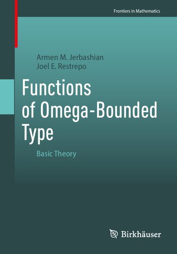 Functions of Omega-Bounded Type: Basic Theory