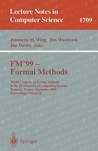 FM'99 - Formal Methods: World Congress on Formal Methods in the Development of Computing Systems, Toulouse, France, September 20-24, 1999, Proceedings