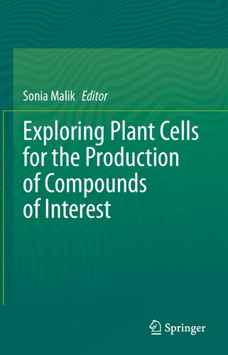 Exploring Plant Cells for the Production of Compounds of Interest