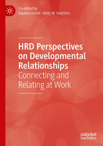 HRD Perspectives on Developmental Relationships: Connecting and Relating at Work