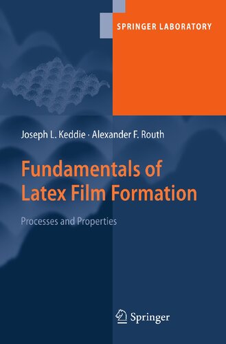 Fundamentals of Latex Film Formation: Processes and Properties (Springer Laboratory)
