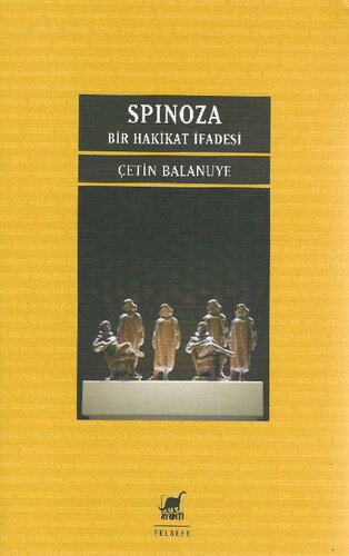 Spinoza: Bir Hakikat İfadesi