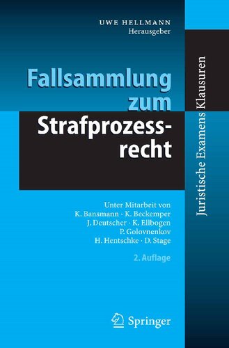 Fallsammlung zum Strafprozessrecht (Juristische ExamensKlausuren) (German Edition)