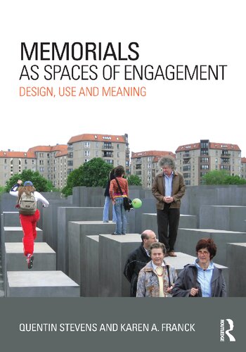 Memorials as Spaces of Engagement: Design, Use and Meaning