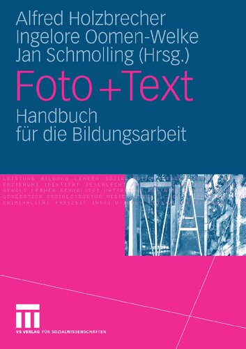 Foto + Text: Handbuch für die Bildungsarbeit (German Edition)