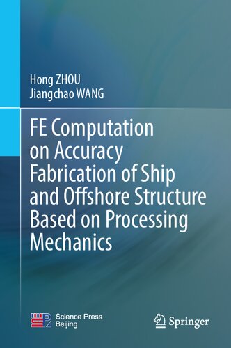 FE Computation on Accuracy Fabrication of Ship and Offshore Structure Based on Processing Mechanics