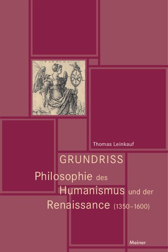 Grundriss Philosophie des Humanismus und der Renaissance: 1350-600