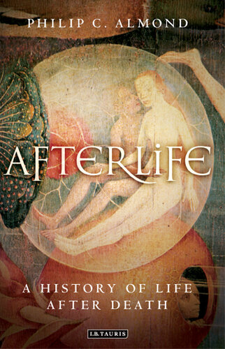 Afterlife: A History of Life After Death