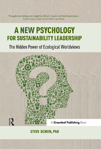 A New Psychology for Sustainability Leadership: The Hidden Power of Ecological Worldviews
