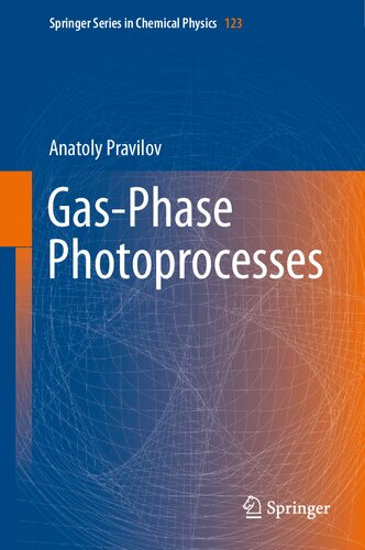 Gas-Phase Photoprocesses (Springer Series in Chemical Physics, 123)