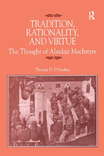 Tradition, Rationality, and Virtue: The Thought of Alasdair MacIntyre
